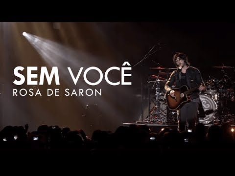 Capa do videoclipe Sem Você - Rosa de Saron