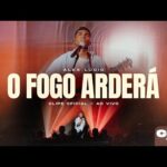 Read more about the article Letra de O Fogo Arderá – Alexsander Lúcio