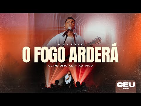 Capa do videoclipe O Fogo Arderá - Alexsander Lúcio
