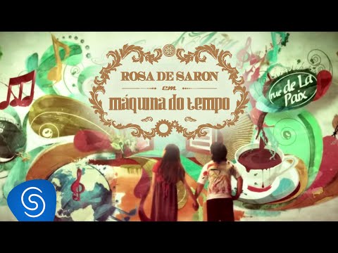 Capa do videoclipe Máquina do Tempo - Rosa de Saron