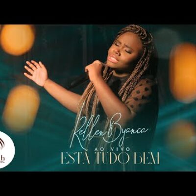 Letra de Está Tudo Bem – Kellen Byanca